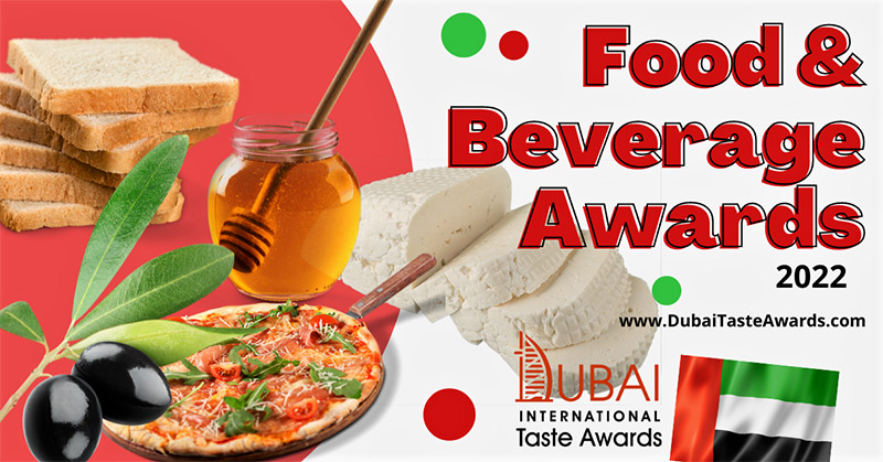 Στον διαγωνισμό Ντουμπάι- (Dubai Food 2022) μπορούν να συμμετέχουν κάθε τύπος συσκευασμένων Τροφίμων ή Ποτών
