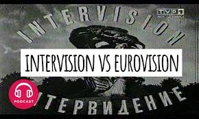 EUROVISION vs INTERVISION