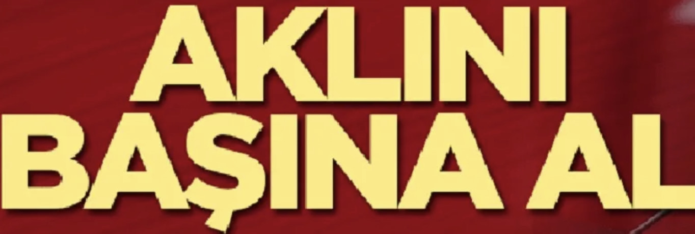 “Ερντογάν, βάλε μυαλό !”