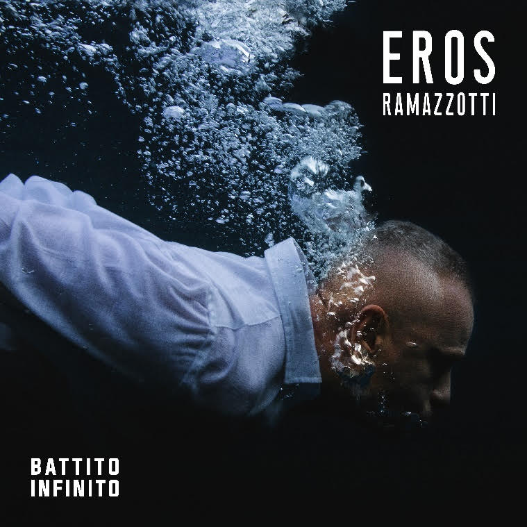 Eros Ramazzotti – Νέο single & album ! Eros Ramazzotti – Νέο single & album !