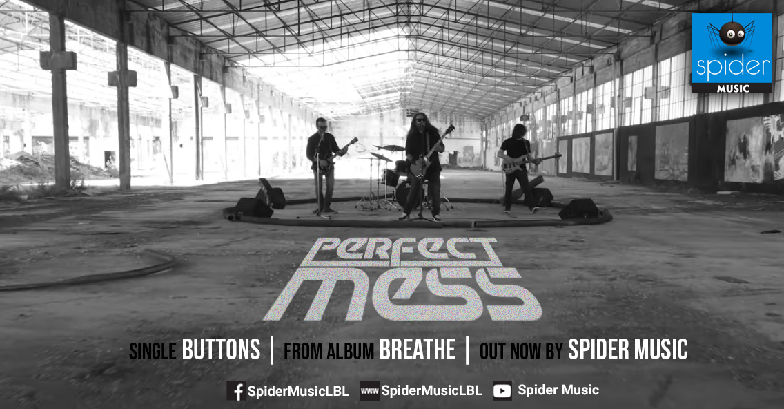 PERFECT MESS – single “Buttons” από το άλμπουμ “Breathe” από την Spider Music PERFECT MESS – single “Buttons” από το άλμπουμ “Breathe” από την Spider Music