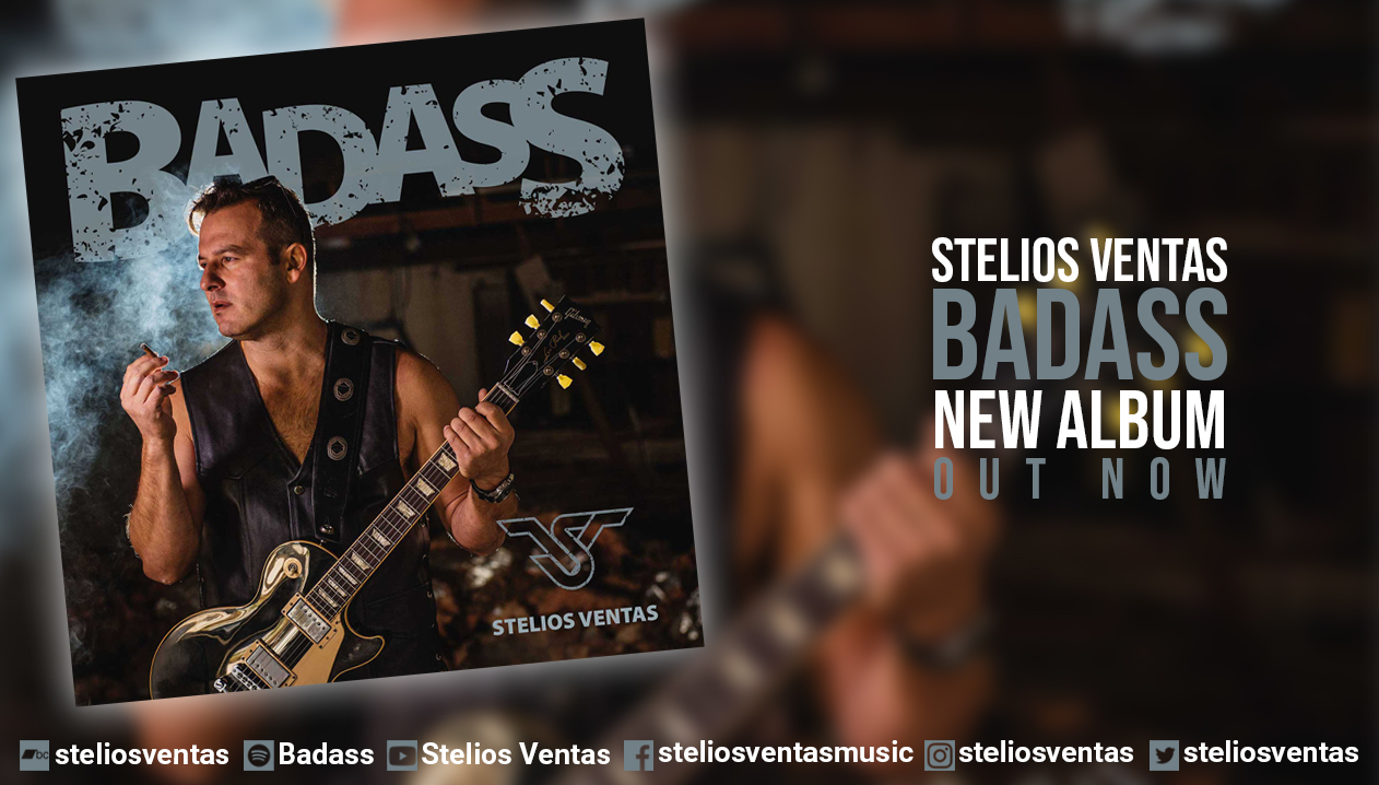 STELIOS VENTAS – νέο άλμπουμ “BADASS” STELIOS VENTAS – νέο άλμπουμ “BADASS”