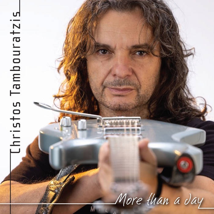 Christos Tambouratzis “More than a day” Καινούρια κυκλοφορία EP Album ! Christos Tambouratzis “More than a day” Καινούρια κυκλοφορία EP Album !