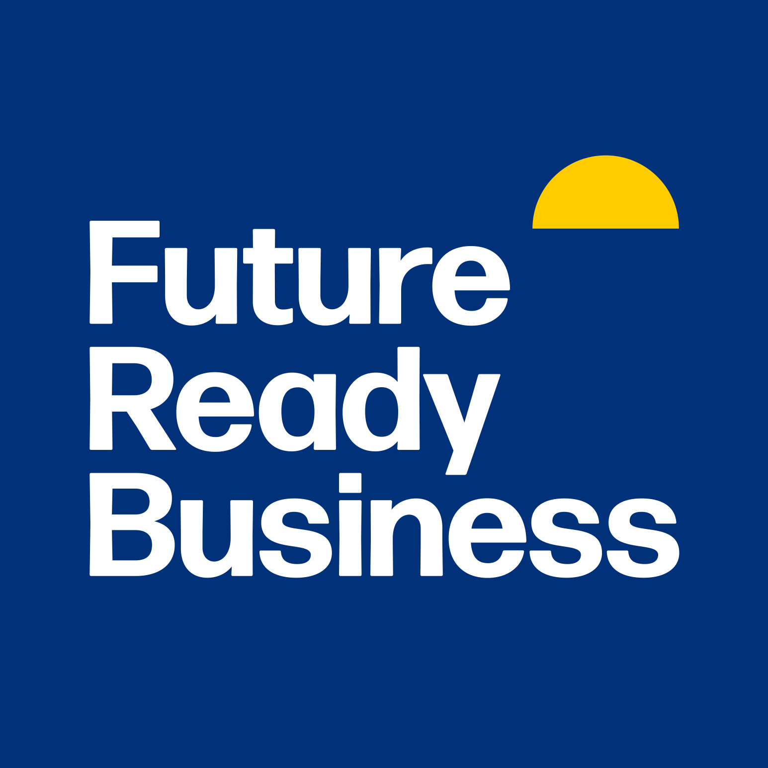 Πρωτοβουλία «Future-Ready Business» για την ελληνική επιχειρηματικότητα Πρωτοβουλία «Future-Ready Business» για την ελληνική επιχειρηματικότητα