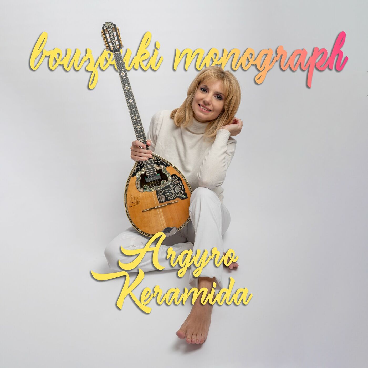 Argyro Keramida-«bouzouki monograph» Argyro Keramida-«bouzouki monograph»