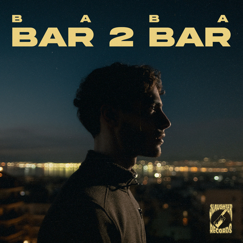 Tο πρώτο τραγούδι του newcomer Baba “Bar2Bar” Tο πρώτο τραγούδι του newcomer Baba “Bar2Bar”
