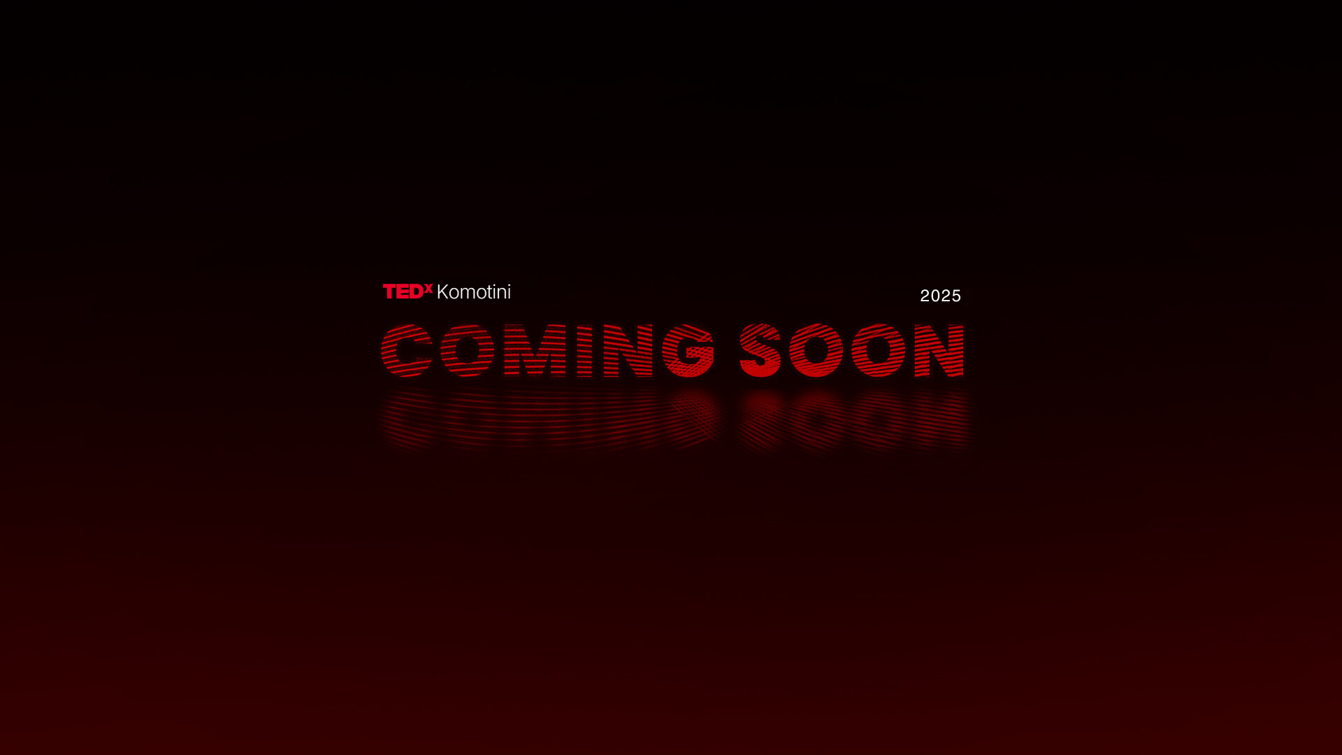 Το TEDxKomotini επιστρέφει το 2025 με ενθουσιασμό και φρέσκες ιδέες! Το TEDxKomotini επιστρέφει το 2025 με ενθουσιασμό και φρέσκες ιδέες!
