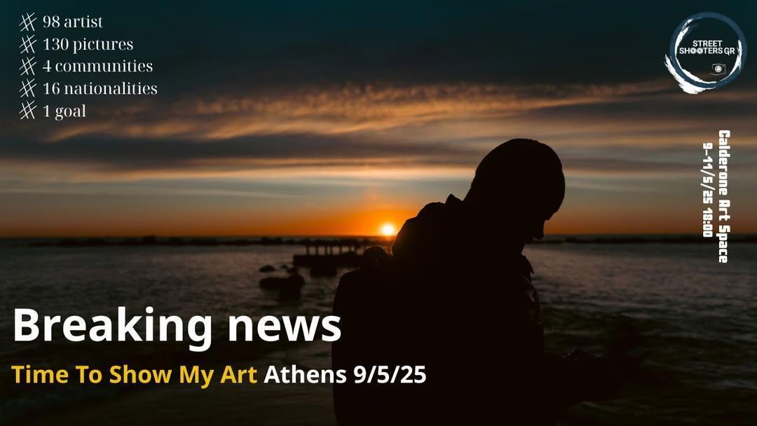 Διεθνής Έκθεση Φωτογραφίας «Time to Show My Art 2025 Athens Edition» με φιλανθρωπικό χαρακτήρα και διεθνείς συμμετοχές Διεθνής Έκθεση Φωτογραφίας «Time to Show My Art 2025 Athens Edition» με φιλανθρωπικό χαρακτήρα και διεθνείς συμμετοχές